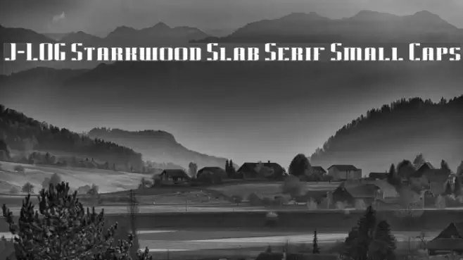 J-LOG Starkwood Slab Serif Small Caps フォント examples