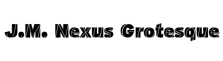J.M. Nexus Grotesque Font