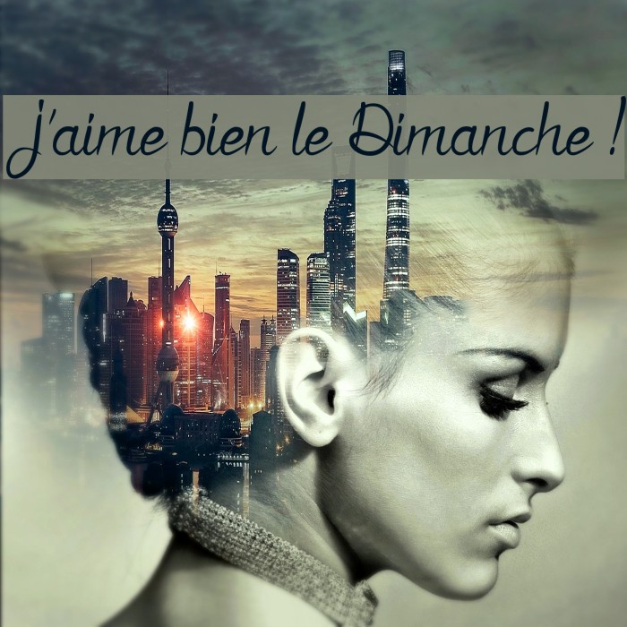 J'aime bien le Dimanche ! Example 1