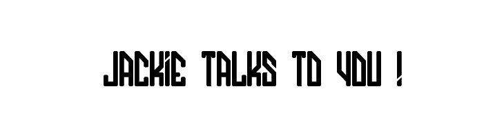JACKIE TALKS TO YOU !  Descarca Fonturi Gratis