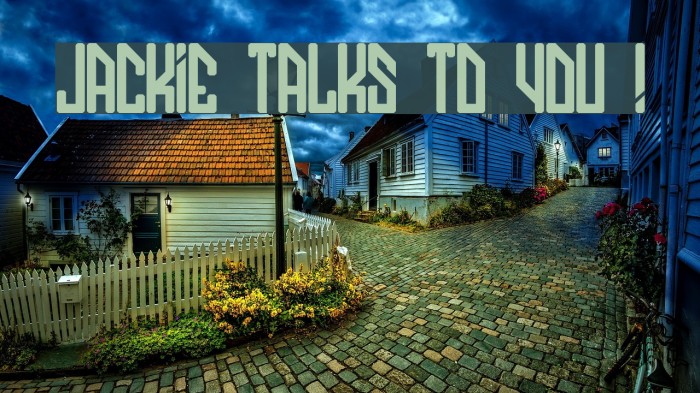 JACKIE TALKS TO YOU ! Example 2