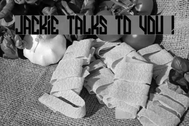 JACKIE TALKS TO YOU ! Font examples