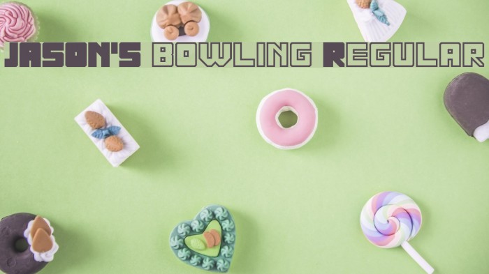 JASON'S bowling Regular Font examples