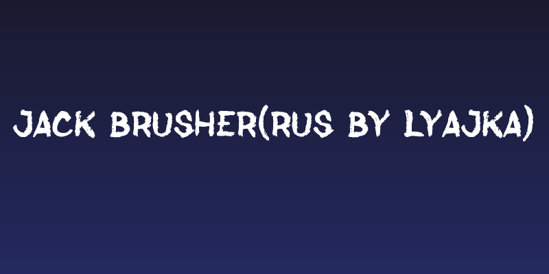 Jack Brusher(RUS BY LYAJKA) Social Header