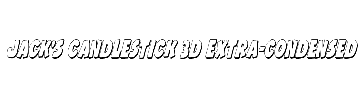 Jack's Candlestick 3D Extra-condensed  Frei Schriftart Herunterladen