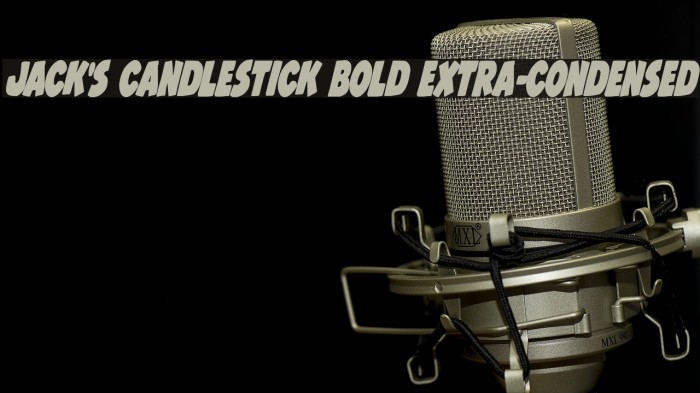 Jack's Candlestick Bold Extra-condensed Example 1
