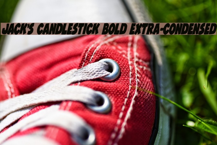 Jack's Candlestick Bold Extra-condensed Example 3