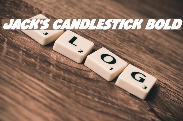 Jack's Candlestick Bold Font examples