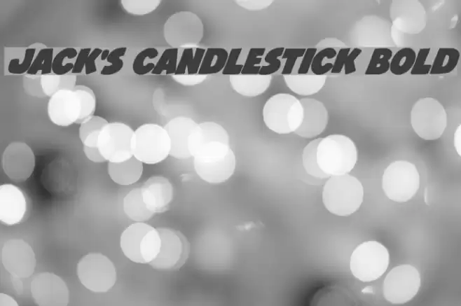 Jack's Candlestick Bold Font examples