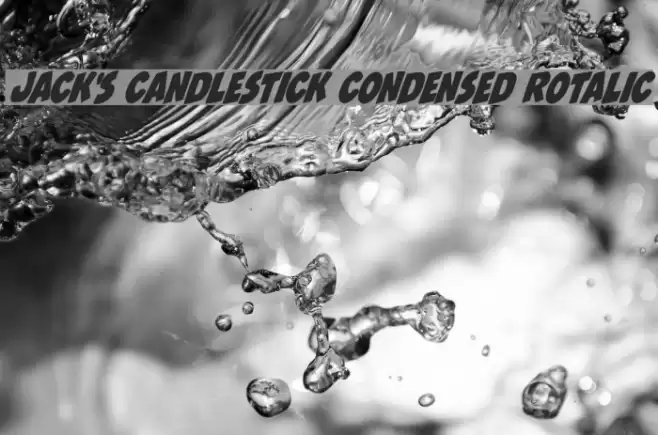 Jack's Candlestick Condensed Rotalic Font examples