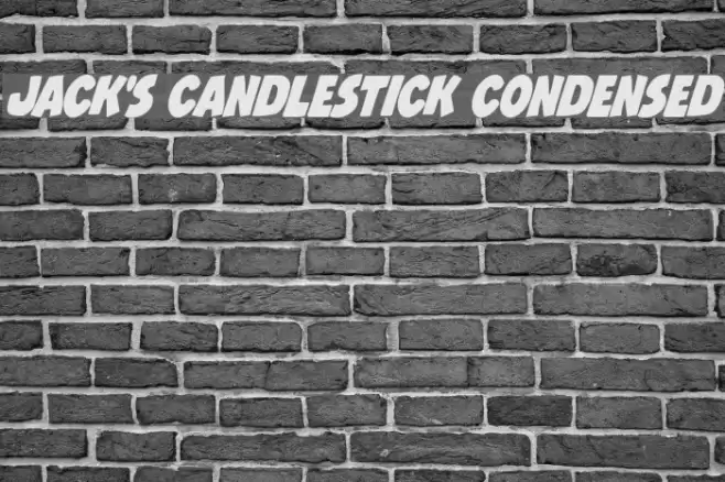 Jack's Candlestick Condensed Font examples