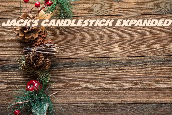 Jack's Candlestick Expanded Font examples