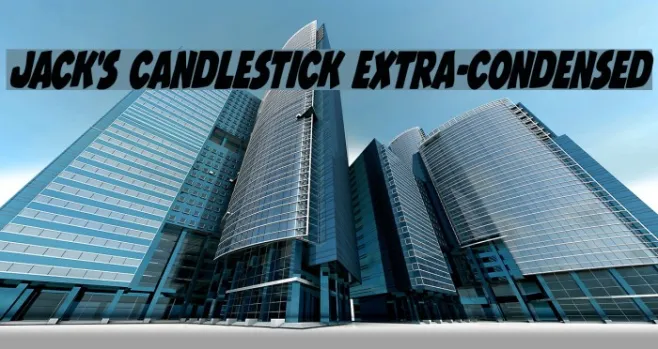 Jack's Candlestick Extra-condensed Example 2