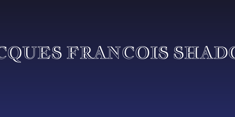 Jacques Francois Shadow Social Header