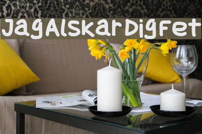 Jag Alskar Dig Fet Font examples