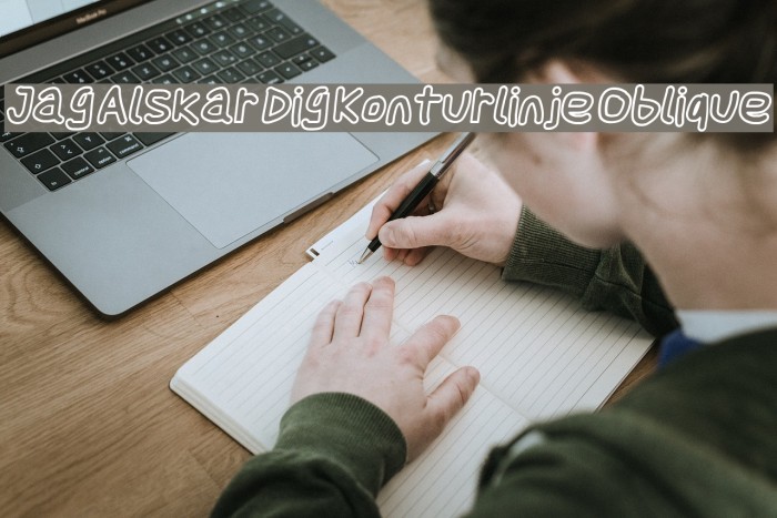 Jag Alskar Dig Konturlinje Oblique Font examples