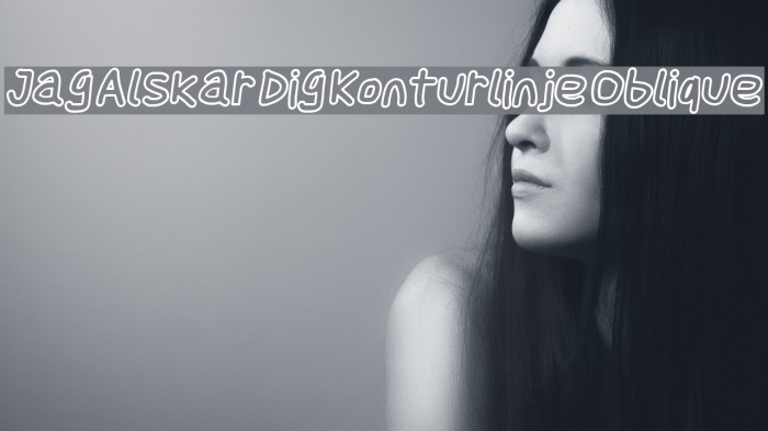 Jag Alskar Dig Konturlinje Oblique Font examples