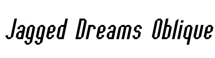 Jagged Dreams Oblique  नि: शुल्क फ़ॉन्ट्स डाउनलोड