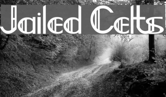 Jailed Celts Font examples