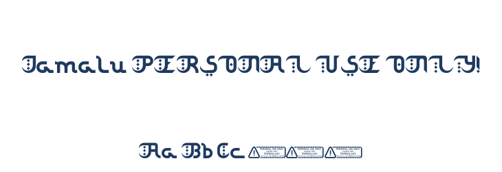 Jamalu PERSONAL USE ONLY! Font Preview