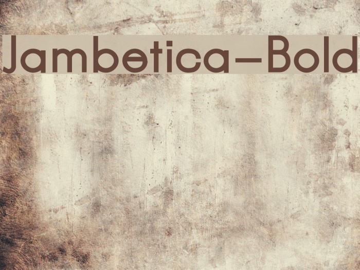 Jambetica-Bold Font examples
