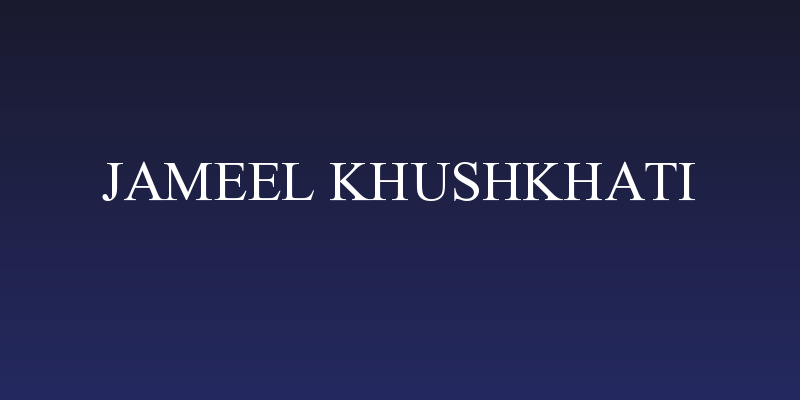 Jameel Khushkhati Social Header
