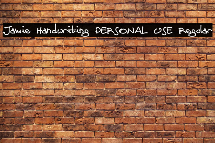 Jamie Handwriting PERSONAL USE Regular Example 3