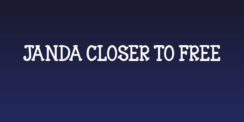 Janda Closer To Free Social Header