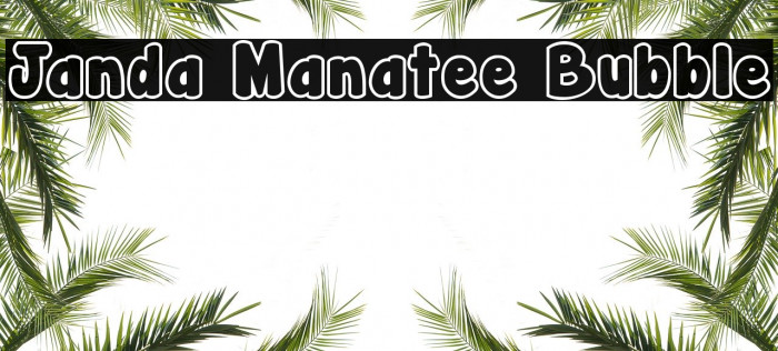 Janda Manatee Bubble Font examples