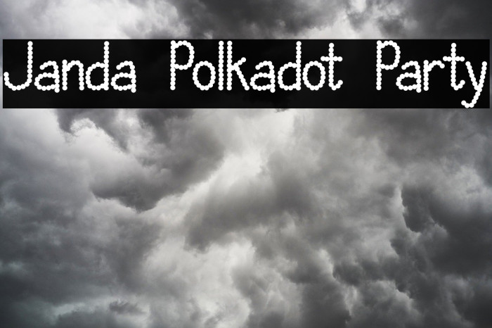 Janda Polkadot Party Font examples