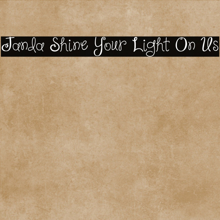 Janda Shine Your Light On Us Font examples