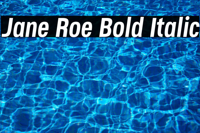 Jane Roe Bold Italic Example 1