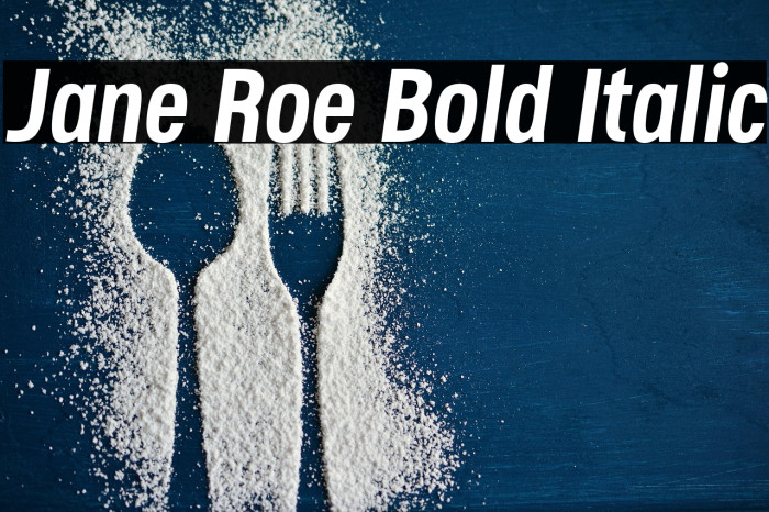 Jane Roe Bold Italic Example 3