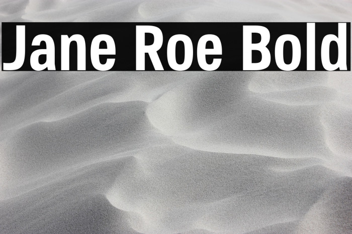 Jane Roe Bold Example 3