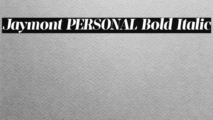 Jaymont PERSONAL Bold Italic Example 1