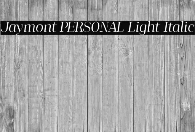 Jaymont PERSONAL Light Italic Font examples