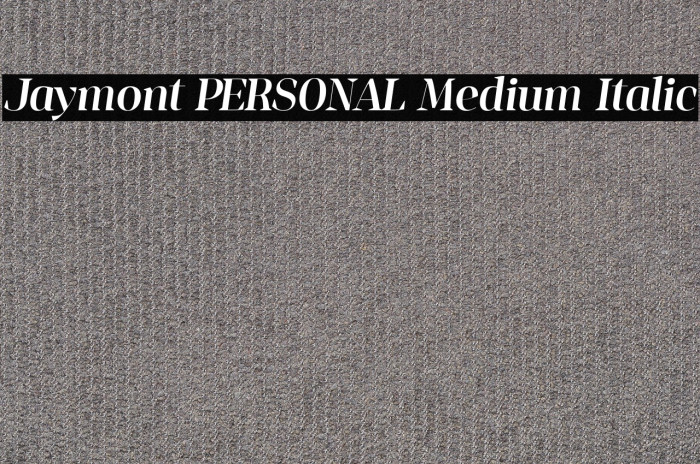 Jaymont PERSONAL Medium Italic Example 2