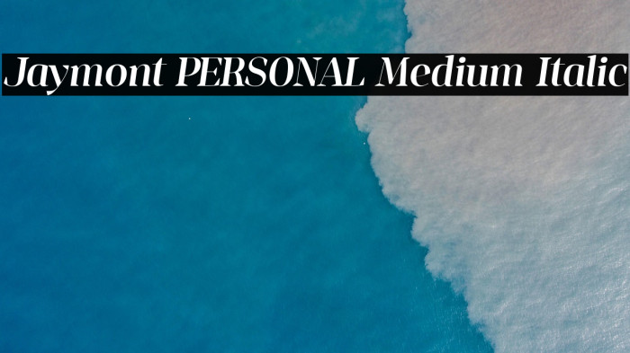 Jaymont PERSONAL Medium Italic Example 3
