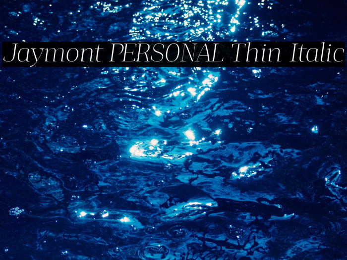Jaymont PERSONAL Thin Italic Example 1