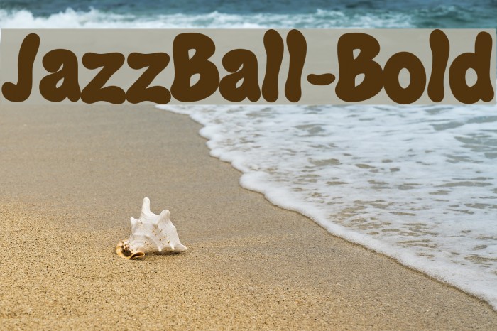 JazzBall-Bold Fonte examples