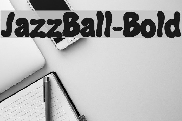 JazzBall-Bold Fonte examples
