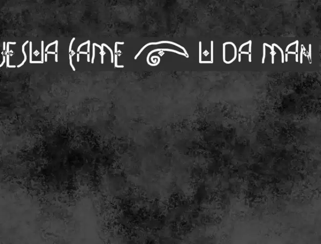 JESUA CAME 2 U DA MAN Font examples