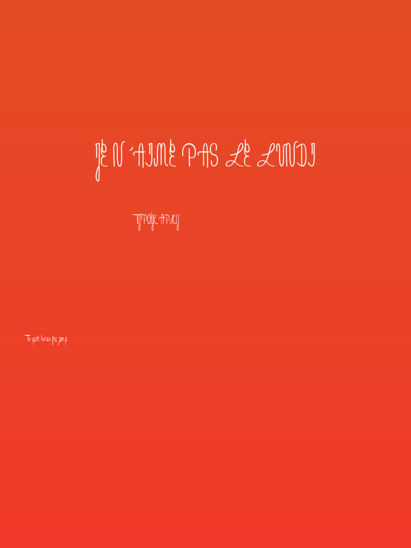 Je n'aime pas le lundi Poster