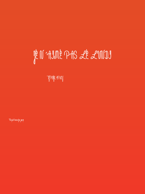 Je n'aime pas le lundi Poster