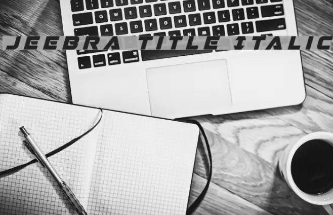 Jeebra Title Italic Font examples