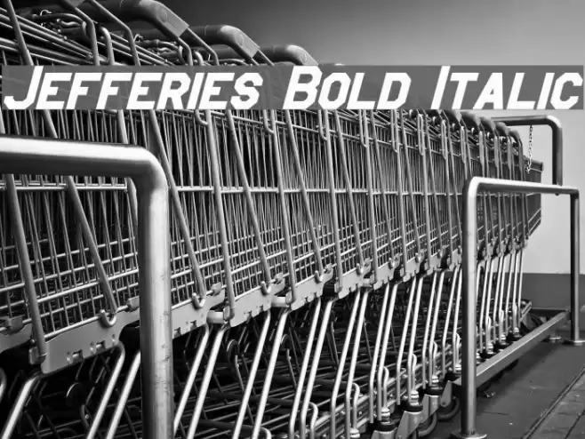 Jefferies Bold Italic Font examples