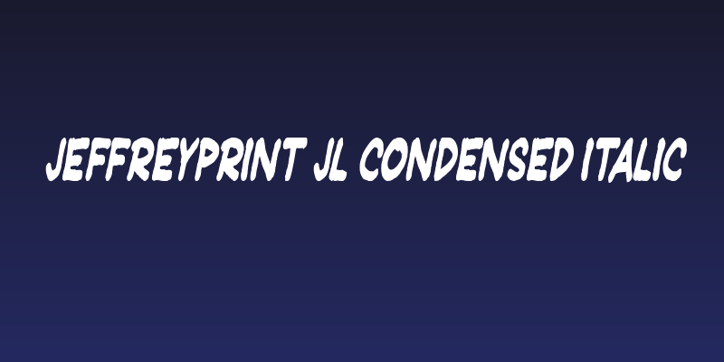 JeffreyPrint JL Condensed Italic Social Header