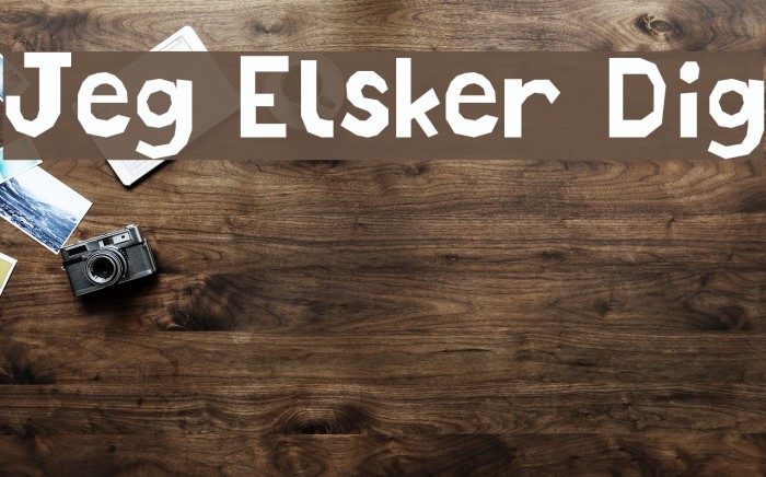 Jeg Elsker Dig Font examples