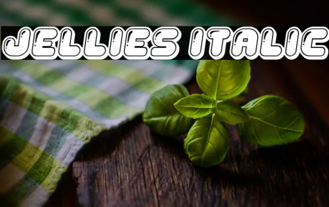 Jellies Italic Example 2