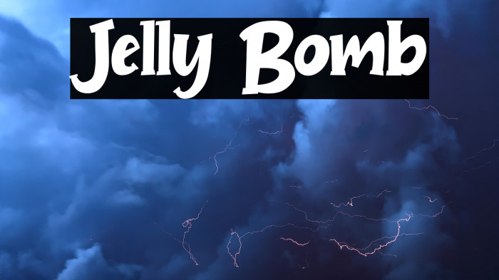 Jelly Bomb Example 1